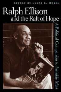 Ralph Ellison and the Raft of Hope : A Political Companion to Invisible Man