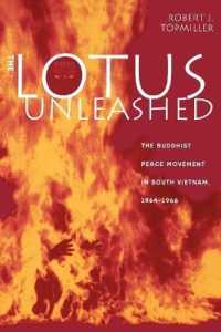 The Lotus Unleashed : The Buddhist Peace Movement in South Vietnam, 1964-1966