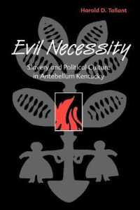 Evil Necessity : Slavery and Political Culture in Antebellum Kentucky