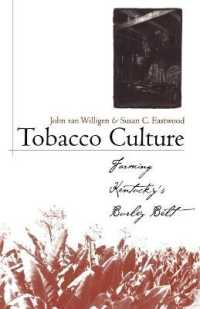 Tobacco Culture : Farming Kentucky's Burley Belt (Kentucky Remembered: an Oral History Series)