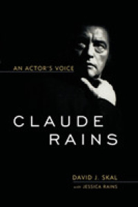 Claude Rains : An Actor's Voice (Screen Classics)
