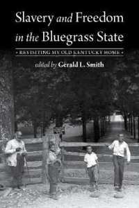 Slavery and Freedom in the Bluegrass State : Revisiting My Old Kentucky Home