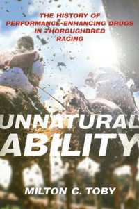 Unnatural Ability : The History of Performance-Enhancing Drugs in Thoroughbred Racing (Horses in History)