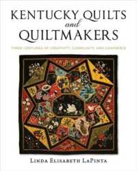 Kentucky Quilts and Quiltmakers : Three Centuries of Creativity, Community, and Commerce