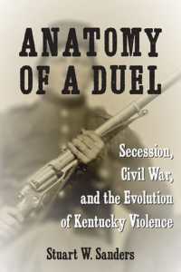 Anatomy of a Duel : Secession, Civil War, and the Evolution of Kentucky Violence