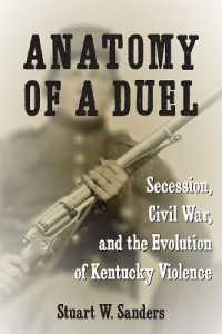 Anatomy of a Duel : Secession, Civil War, and the Evolution of Kentucky Violence