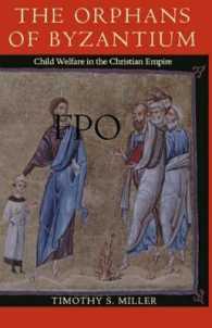 The Orphans of Byzantium : Child Welfare in the Christian Empire