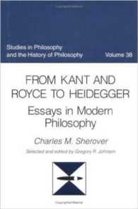 From Kant to Royce and Heidegger : Essays in Modern Philosophy (Studies in Philosophy & the History of Philosophy)