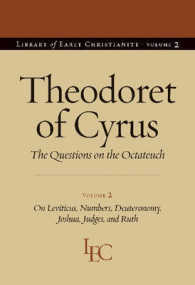 Theodoret of Cyrus V. 2; on Leviticus, Numbers, Deuteronomy, Joshua, Judges, and Ruth : The Questions on the ''Octateuch (Library of Early Christianity)