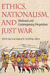 Ethics, Nationalism, and Just War : Medieval and Contemporary Perspectives