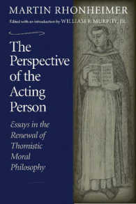 The Perspective of the Acting Person : Essays in the Renewal of Thomistic Moral Philosophy