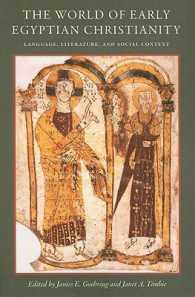 The World of Early Egyptian Christianity : Language, Literature, and Social Context (Cua Studies in Early Christianity)