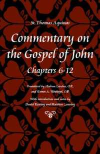 Commentary on the Gospel of John Bks. 6-12 (Thomas Aquinas in Translation)