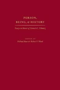 Person, Being and History : Essays in Honor of Kenneth L. Schmitz