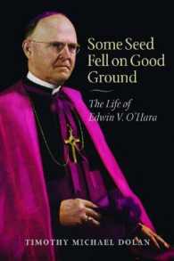Some Seed Fell on Good Ground : The Life of Edwin V. O'Hara