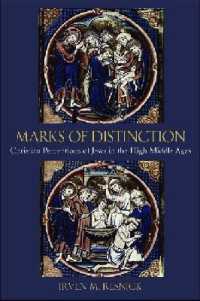 Marks of Distinction : Christian Perceptions of Jews in the High Middle Ages