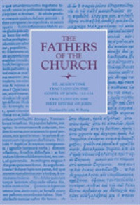 Tractates on the Gospel of John, 112-124; Tractates on the First Epistle of John (The Fathers of the Church: a New Translation (Patristic Series))