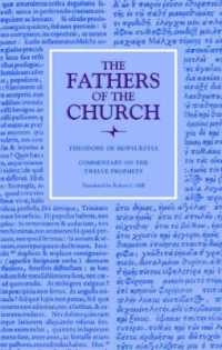 Commentary on the Twelve Prophets (Fathers of the Church: a New Translation (Patristic Series))