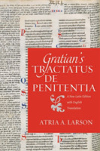 Gratian's Tractatus de penitentia : A New Latin Edition with English Translation (Studies in Medieval and Early modern Canon Law)