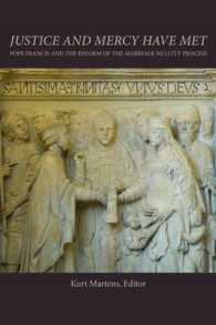 Justice and Mercy Have Met : Pope Francis and the Reform of the Marriage Nullity Process