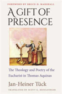 A Gift of Presence : The Theology and Poetry of the Eucharist in Thomas Aquinas