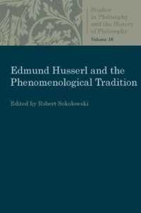 Edmund Husserl and the Phenomenological Tradition : Essays in Phenomenology (Studies in Philosophy and the History of Philosophy)