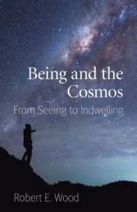 Being and the Cosmos : From Seeing to Indwelling