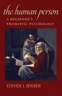 The Human Person : A Beginner's Thomistic Psychology