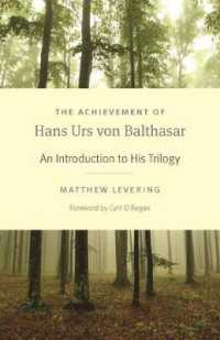 The Achievement of Hans Urs von Balthasar : An Introduction to His Trilogy