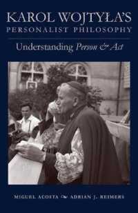 Karol Wojtyla's Personalist Philosophy : Understanding 'Person and Act'