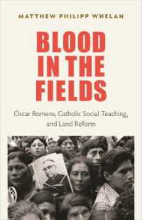 Blood in the Fields : Óscar Romero， Catholic Social Teaching， and Land Reform