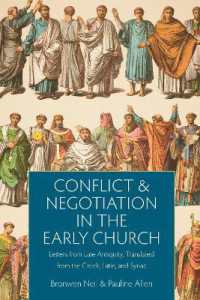 Conflict and Negotiation in the Early Church : Letters from Late Antiquity, Translated from the Greek, Latin, and Syriac