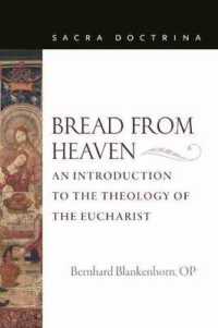Bread from Heaven : An Introduction to the Theology of the Eucharist (Sacra Doctrina)