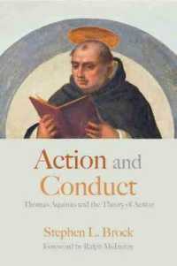 Action and Conduct : Thomas Aquinas and the Theory of Action