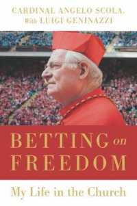 Betting on Freedom : My Life in the Church