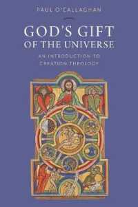 God's Gift of the Universe : An Introduction to Creation Theology