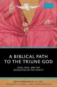 A Biblical Path to the Triune God : Jesus, Paul, and the Revelation of the Trinity (Verbum Domini)