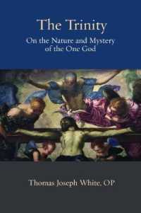 The Trinity : On the Nature and Mystery of the One God (Thomistic Ressourcement Series)