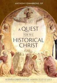 A Quest for the Historical Christ : Scientia Christi and the Modern Study of Jesus