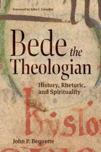 Bede the Theologian : History, Rhetoric, and Spirituality (Patrisitic Theology)
