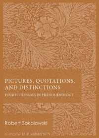 Pictures, Quotations, and Distinctions : Fourteen Essays in Phenomenology