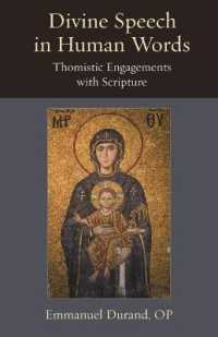 Divine Speech in Human Words : Thomistic Engagement with Scripture (Thomistic Ressourcement Series)