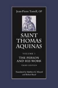 Saint Thomas Aquinas : The Person and His Work (Saint Thomas Aquinas in Translation) （3RD）