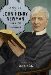 A Guide to John Henry Newman : His Life and Thought