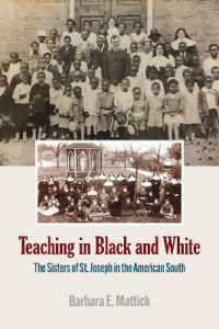Teaching in Black and White : The Sisters of St. Joseph in the American South