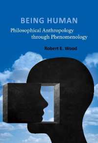 Being Human : Philosophical Anthropology through Phenomenology