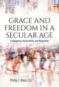 Grace and Freedom in a Secular Age : Contingency, Vulnerability, and Hospitality