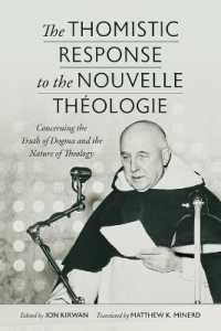 The Thomistic Response to the Nouvelle Theologie : Concerning the Truth of Dogma and the Nature of Theology