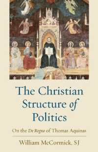 The Christian Structure in Politics : On the De Regno and Thomas Aquinas