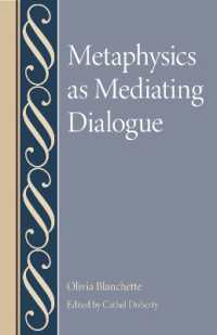 Metaphysics as Mediating Dialogue (Studies in Philosophy and the History of Philosophy)
